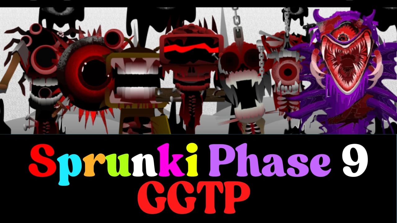 Sprunki Phase 9 GGTP